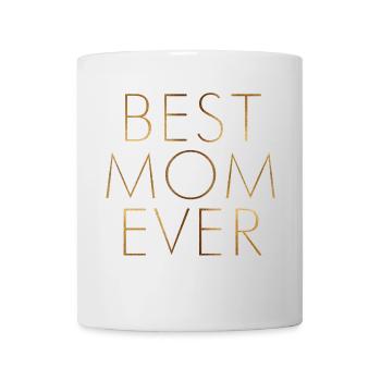 Best Mom Ever - Mug - white - Front