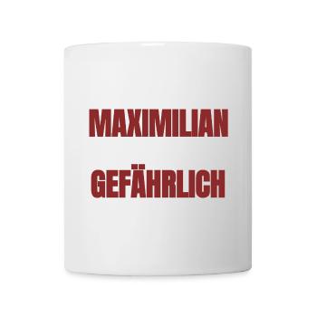Lustig-Mein Name ist Maximilian - Tasse - Weiß - Vorne