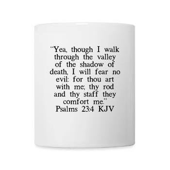 Psalms 23:4 KJV - Mug - white - Front