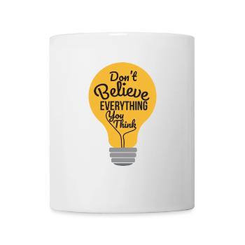 Psychologie Don't Believe Everything You Think - Tasse - Weiß - Vorne