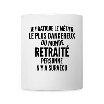 le métier le plus dangereux du monde retraité - Mug blanc - blanc - Devant