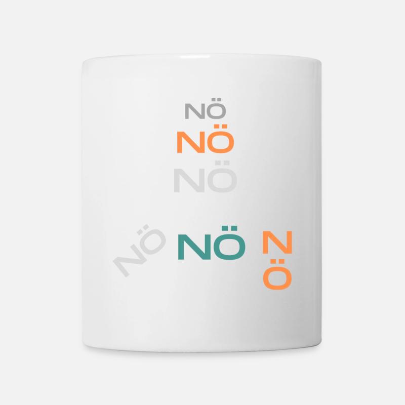 NÖ nö nö - Tasse - Weiß