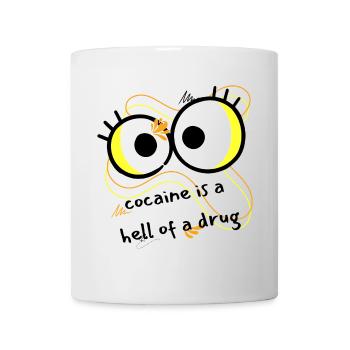 Cocaine is a hell of a drug - Tasse - Weiß - Vorne