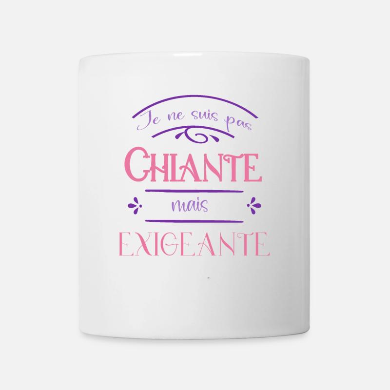je ne suis pas chiante mais exigeante - Mug blanc - blanc