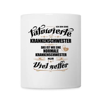 Tätowierte Krankenschwester ist besser! - Tasse - Weiß - Vorne