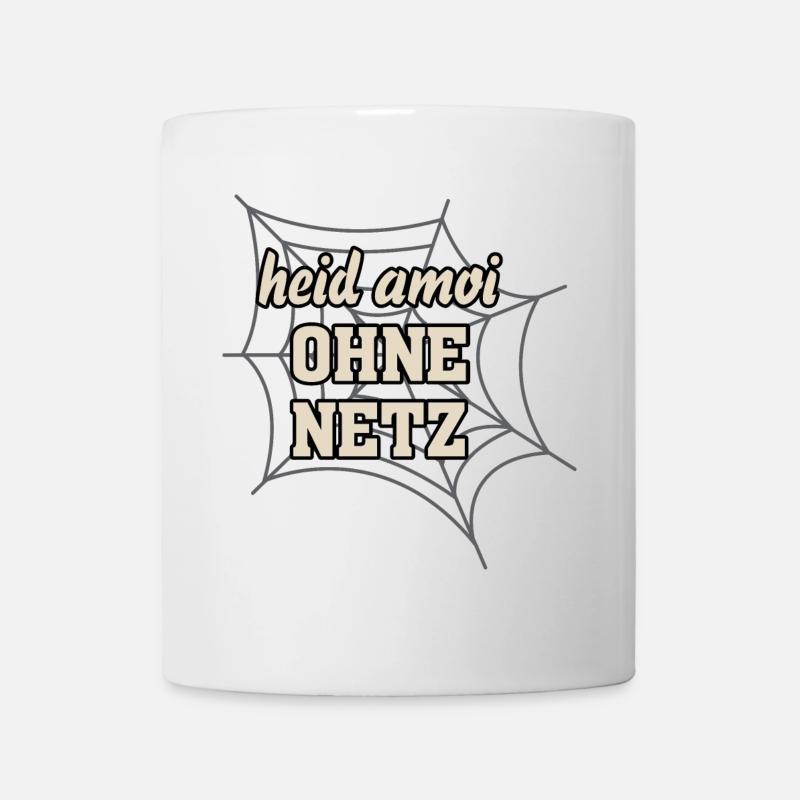 heid amoi OHNE NETZ-heite mal OHNE NETZ, pun - Mug - white