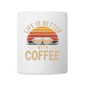 Life Is Better With Coffee Retro - Mug - white - Front