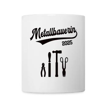 Metallbauerin 2025 Beruf Metallbauer Metallbau - Tasse - Weiß - Vorne