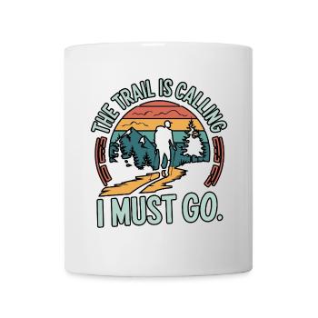 The Trail is Calling and I Must Go - Mug - white - Front