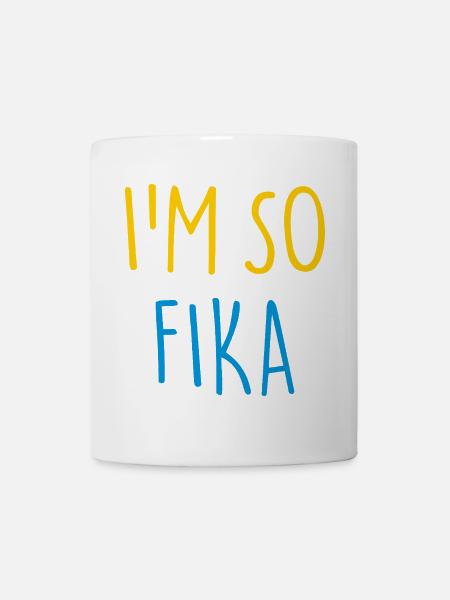 I'M SO FIKA Sverige Schweden - Tasse - Weiß