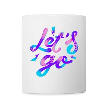 Let’s Go – Neon Power - Tasse - Weiß - Vorne
