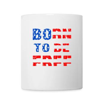 Born To Be Free Flagge der Vereinigten Staaten - Tasse - Weiß - Vorne
