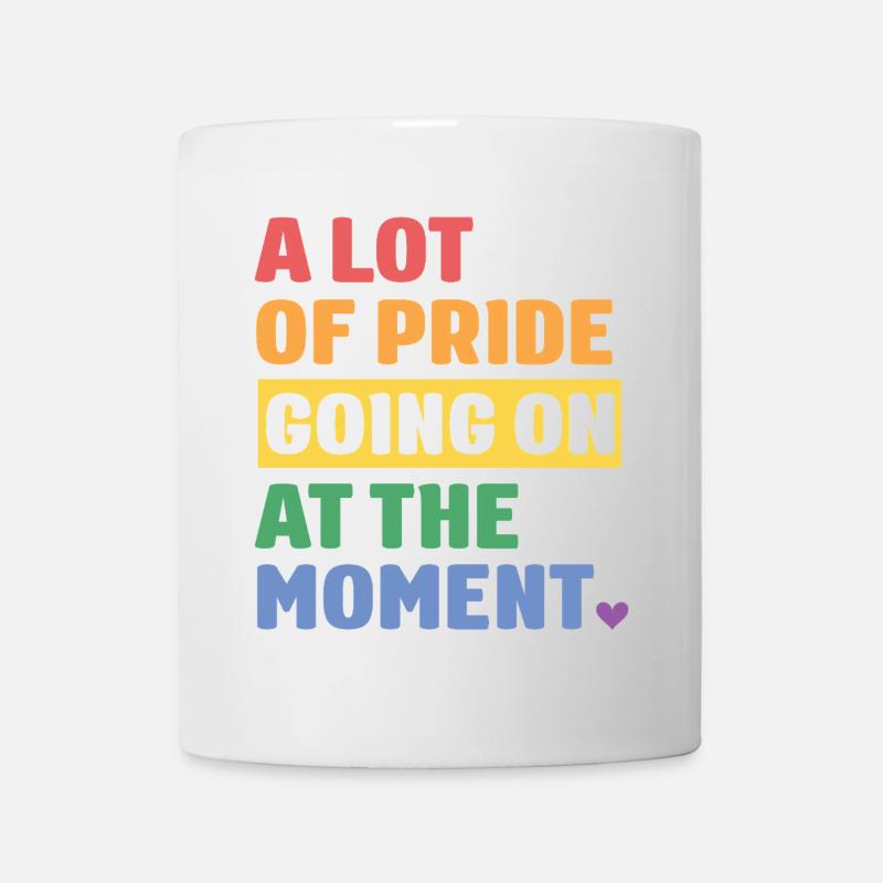 LGBTQ Pride Month - Viel Pride - Tasse - Weiß