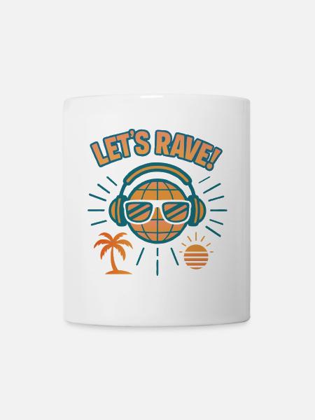 Lets rave - Tasse - Weiß