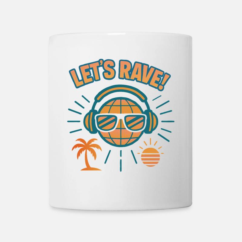Lets rave - Tasse - Weiß