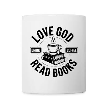 Liebe Gott, Dringe Kaffee, Lese Bücher! Christlich - Tasse - Weiß - Vorne