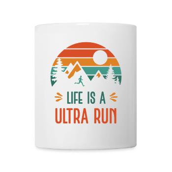 Life is a Ultra Run - Mug - white - Front