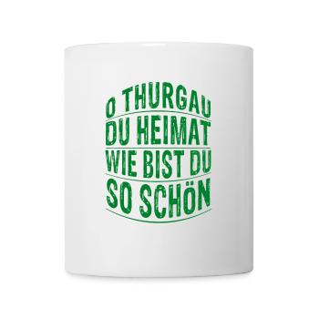 O Thurgau du Heimat wie bis - Tasse - Weiß - Vorne