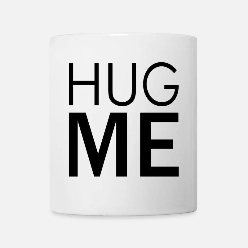Hug Me - Tasse - Weiß