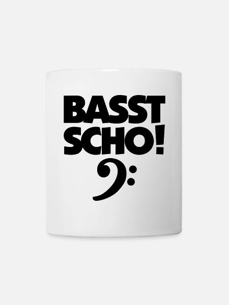 BASST SCHO! Bass Design für Bassisten - Tasse - Weiß