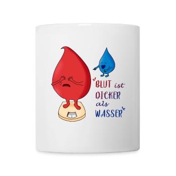 Blut ist dicker als Wasser - Tasse - Weiß - Vorne