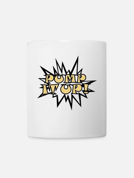 Pump it up - Mug - white
