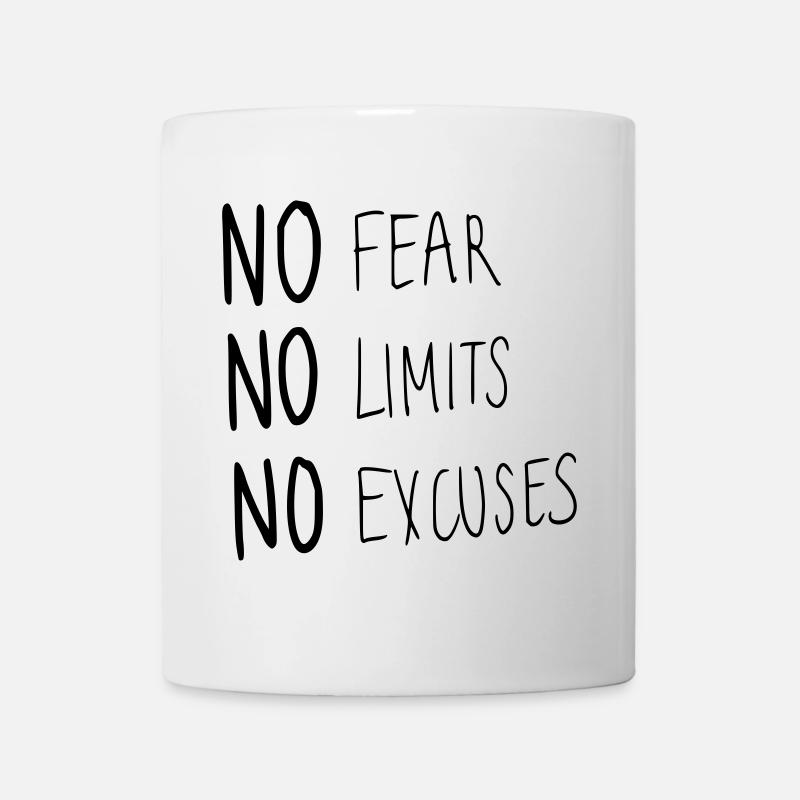 No Fear No Limit No Excuses - Tasse - Weiß