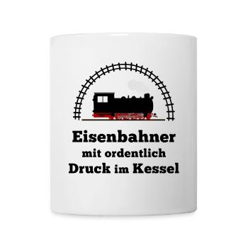 Eisenbahn Dampflok Spruch Druck im Kessel - Tasse - Weiß - Vorne