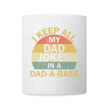 Dad Jokes: I Keep All My Dad Jokes In A Dad-a-base - Mug - white - Front