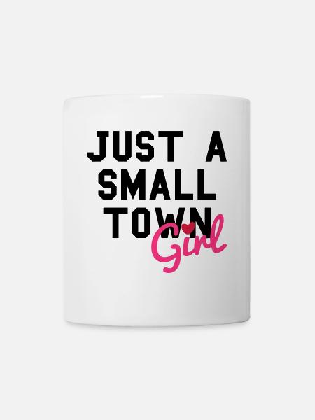 Just a small town girl - Mug - white