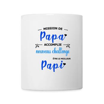 Mission de papa accomplie nouveau challenge être  - Mug blanc - blanc - Devant