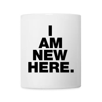 I AM NEW HERE - Mug - white - Front