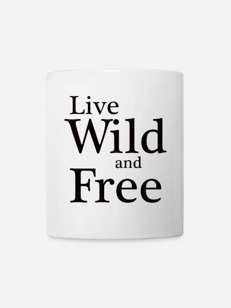 Live Wild and Free Typography - Mug - white