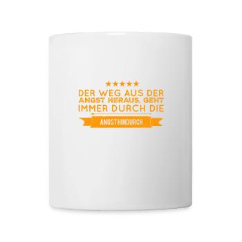 Angst ist Heilung - Tasse - Weiß - Vorne