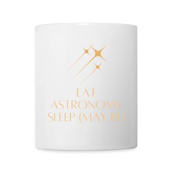 Eat Astronomy Sleep… Maybe - Mug blanc - blanc - Devant