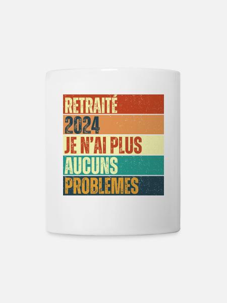 Retraité 2024 humour retraite cadeau pour retraité - Mug blanc - blanc