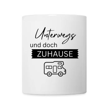 Unterwegs und doch zu Hause - Tasse - Weiß - Vorne