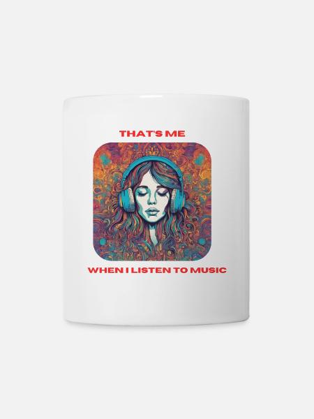 That's me when I listen to music - Mug - white