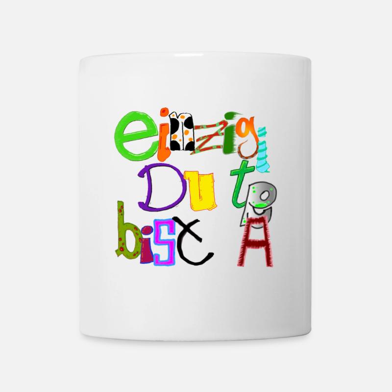 Einzigartig du bist - Tasse - Weiß