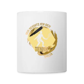 Mir reichts ich geh Tennis spielen - Tasse - Weiß - Vorne