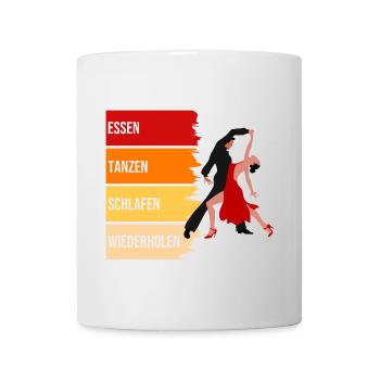 Essen, Tanzen, Schlafen, Wiederholen - Tasse - Weiß - Vorne