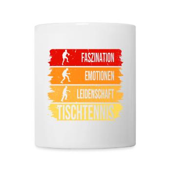 Faszination - Emotionen - Leidenschaft Tischtennis - Tasse - Weiß - Vorne