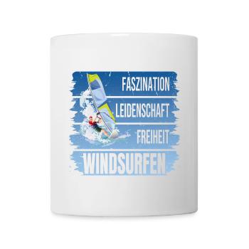 Faszination - Leidenschaft - Freiheit - Windsurfen - Tasse - Weiß - Vorne