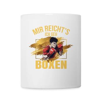 Mir reicht's, ich geh Boxen - Tasse - Weiß - Vorne