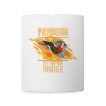 Parkour ist meine Droge - Tasse - Weiß - Vorne