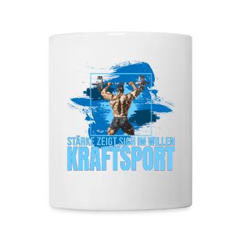 Stärke zeigt sich im Willen - Kraftsport - Tasse - Weiß - Vorne