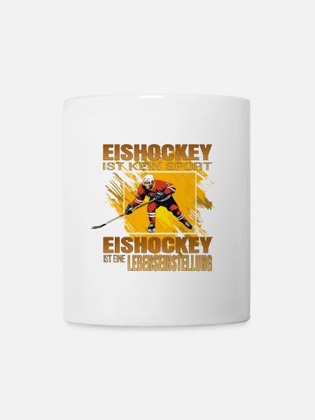 Eishockey ist kein Sport, Eishockey ist eine... - Tasse - Weiß