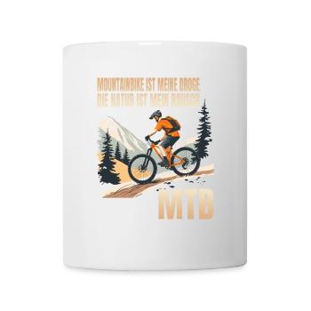 Mountainbike ist meine Droge Die Natur mein Rausch - Tasse - Weiß - Vorne