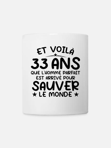 33 ans Cadeau anniversaire 33 ans Homme - Mug blanc - blanc