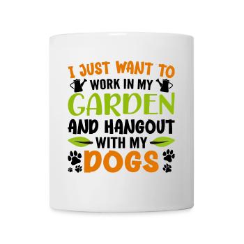 I Just Want To Work In My Garden Hangout With Dogs - Mug blanc - blanc - Devant